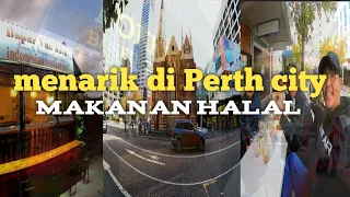 menarik di perth city. mencari makanan halal. #halalfood #perthcity #holiday #australia