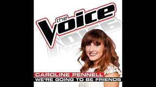 Caroline Pennell | We're Going To Be Friends | Studio Version | The Voice 5