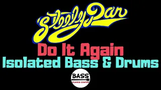 Do It Again - Steely Dan - Isolated Bass & Drums Track - w/ Lyrics
