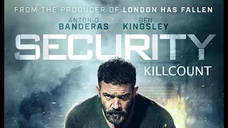 Security (2017) Antonio Banderas killcount