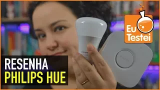 As lâmpadas que te fazem acordar na hora - Resenha Philips Hue