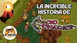 La Historia de Chrono Trigger | Vamos Hacia Tiempos Lejanos... | #LoJuegoPorTi