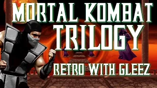 Retro With Gleez | Mortal Kombat Trilogy ( Human Smoke )