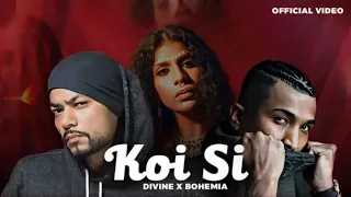 Koi Si - Divine X Bohemia(Official Video) Afsana Khan | Ik Vi Hanju Aya Na | Prod. by Sxndeep