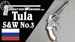 The S&W No.3 Russian Model Made at Tula in Russia