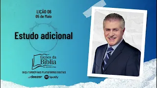 Estudo adicional - Sexta, 5 de Maio | Lições da Bíblia com Pr Stina