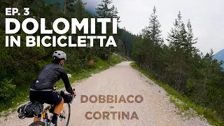 Cortina - Dobbiaco e Lunga Via delle Dolomiti | DOLOMITI IN BICICLETTA episodio 3