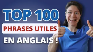 100 PHRASES UTILES POUR AVOIR UNE CONVERSATION EN ANGLAIS-les phrases les plus utiles pr débutant