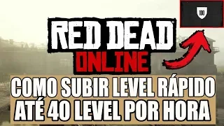 RED DEAD REDEMPTION ONLINE - XP RAPIDO COMO UPAR DE NIVEL RAPIDAMENTE  MELHOR MÉTODO