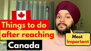 Most Important Things to do after coming to Canada as an International Student