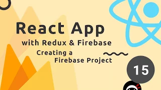 React, Redux & Firebase App Tutorial #15 - Creating a Firebase Project