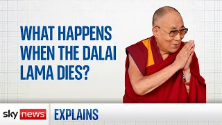 Dalai Lama: What happens when he dies?