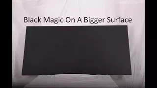 Black Magic On A Bigger Surface