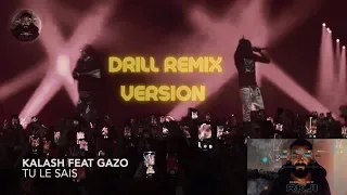 Kalash & Gazo - Tu le sais ( Drill Remix Version )