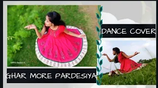 || GHAR MORE PARDESIYA || DANCE COVER || KALANK ||