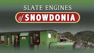 Steam Trains - Slate Engines of Snowdonia