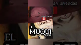 el Muqui o Muki/Duende de la mina [MITOS Y LEYENDAS DE PERU] #viralvideo #foryou #viralshort #2023