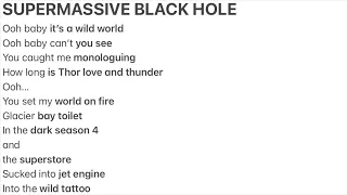 Supermassive Black Hole but using Google autocomplete results (NO COPYRIGHT INFRINGEMENT INTENDED)