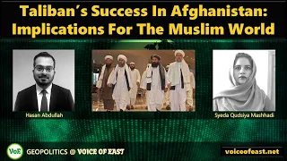 Taliban’s Success In Afghanistan: Implications For The Muslim World [Eng] - GEOPOLITICS @ VOE - Ep 1