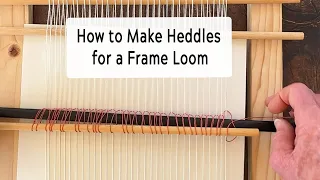 How to Make Heddles for a Frame Loom