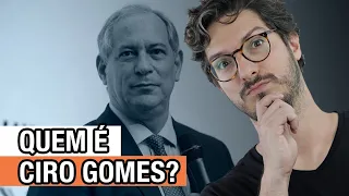 QUEM É CIRO GOMES? | MANUAL DO BRASIL