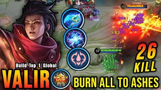 26 Kills!! Deadly Fireball Valir Burn All to Ashes!! - Build Top 1 Global Valir ~ MLBB