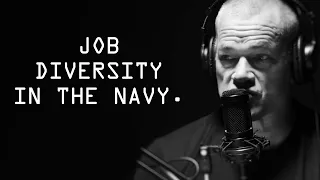 The Diversity of Jobs in the US Navy - Jocko Willink