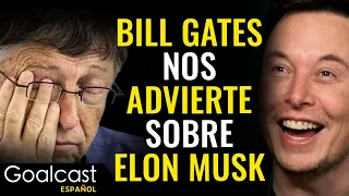 Bill Gates advierte al público contra Elon Musk | Goalcast Español