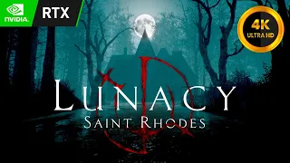 Lunacy - Saint Rhodes | прохождение #1 | RTX 3060 | 4K 60fps UHD