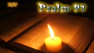 (19) Psalm 91 - The Lord will reign forever, your God, O Zion, to all generations. Praise the Lord!