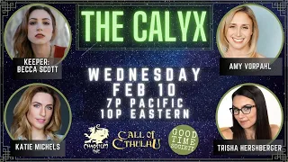 The Calyx - "Shadows Over Providence" Part 1/2 - Cthulhu RPG with Becca, Trisha, Amy, Katie