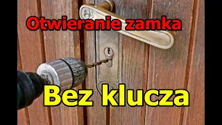 Jak rozwiercić zamek wkładkę w drzwiach, awaryjne otwieranie drzwi  bez klucza