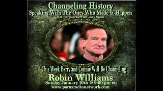 Channeling History - 21.01.10 - Robin Williams