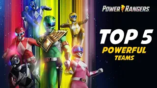 Top 5 MOST POWERFUL Power Rangers Teams