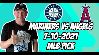 MLB Pick Today Seattle Mariners vs Los Angeles Angels 7/10/21 MLB Betting Pick and Prediction