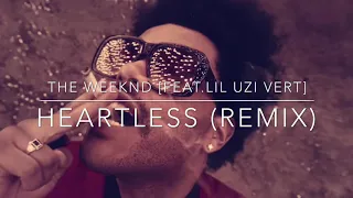 The Weeknd- Heartless (Remix) [feat. Lil Uzi Vert] AUDIO