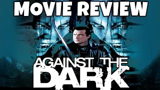 Against the Dark (2009) - Steven Seagal - Comedic Movie Review