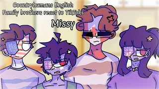 •English Family siblings react to TikToks•Countryhumans•Missy•