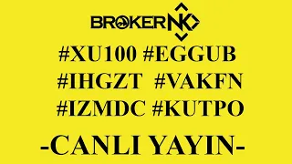 #IHGZT #KUTPO #VAKFN #IZMDC #EGGUB CANLI BORSA HİSSE ANALİZ