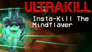 ULTRAKILL | Mindflayer Instakill Guide
