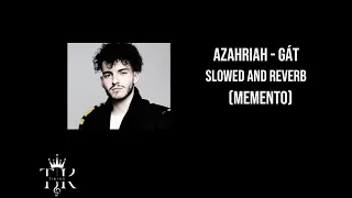 Azahriah - gát (slowed and reverb)