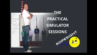 Practical Simulator Sessions - ROPESIGHT