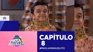 Paola y Miguelito / Capítulo 8 / Mega