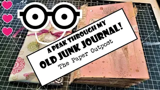 TAKE A PEAK THROUGH AN OLD JUNK JOURNAL OF MINE WITH ME! Looking back in time. The Paper Outpost :)