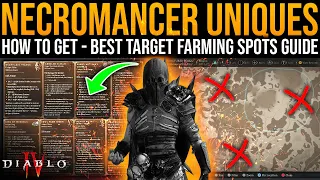 Diablo 4: Best UNIQUE TARGET FARM SPOTS - ALL 8 NECROMANCER UNIQUES & HOW TO GET THEM - Necro Loot