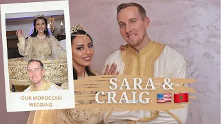 💍 SARA & CRAIG || OUR TRADITIONAL MOROCCAN WEDDING || عرس مغربية  وامريكي