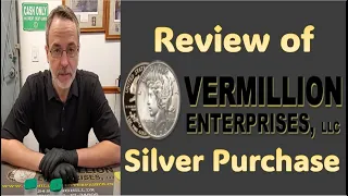 Vermillion Enterprises  - Silver Purchase Review