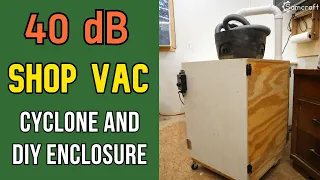 AMAZINGLY QUIET 40 dB SHOP VAC Cyclone & DIY Enclosure