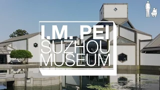 IM PEI's SUZHOU MUSEUM