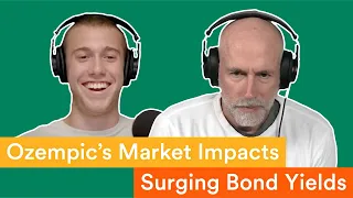 Ozempic’s Market Impacts and Surging Bond Yields — with Downtown Josh Brown | Prof G Markets